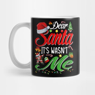 Dear Santa It Wasn't Me Funny Family Christmas Party Gift T-Shirt Mug